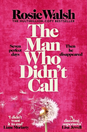 The Man Who Didn't Call: The Incredible OMG Love Story - with a Fantastic Twist - Rosie Walsh [KSIĄŻKA]