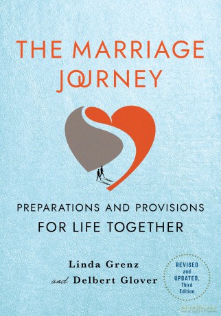 The Marriage Journey, Revised and Updated: Preparations and Provisions for Life Together - Delbert Glover [KSIĄŻKA]