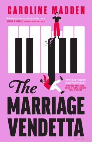 The Marriage Vendetta: 'Wonderfully edgy and exquisitely funny' - Joseph O'Connor - Caroline Madden [KSIĄŻKA]