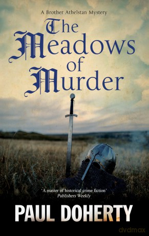The Meadows of Murder (A Brother Athelstan Mystery) - Paul Doherty [KSIĄŻKA]