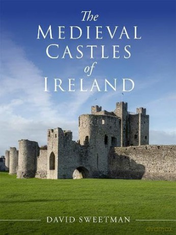 The Medieval Castles of Ireland - David Sweetman [KSIĄŻKA]