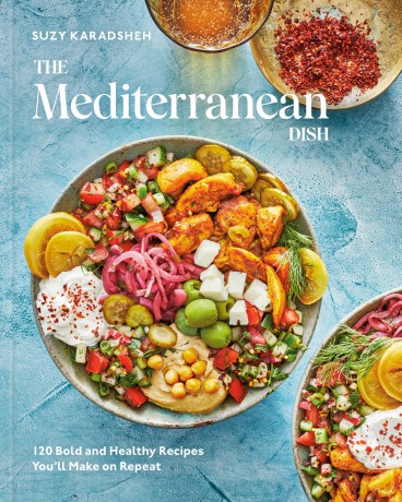 The Mediterranean Dish: 120 Bold and Healthy Recipes You'll Make on Repeat: A Mediterranean Cookbook - Suzy Karadsheh [KSIĄŻKA]