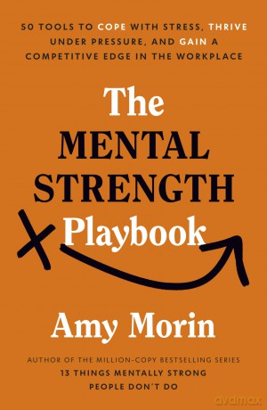 The Mental Strength Playbook - Amy Morin [KSIĄŻKA]