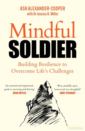 The Mindful Soldier: Building resilience to overcome life's challenges - Unknown [KSIĄŻKA]
