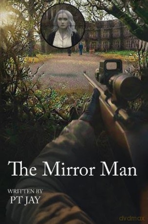 The Mirror Man (Part One) - P Jay [KSIĄŻKA]