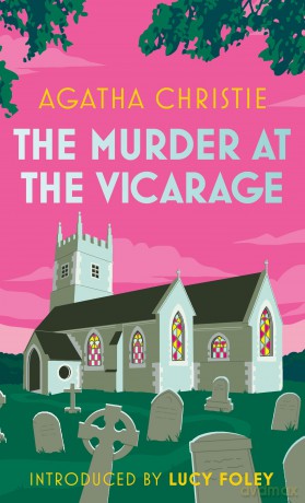 The Murder at the Vicarage: The Definitive Miss Marple Mystery Set in the Quiet Village of St Mary Mead: Book 1 - Agatha Christie [KSIĄŻKA]