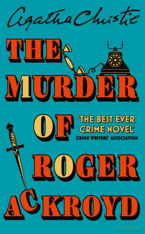 The Murder of Roger Ackroyd: 100th Anniversary Edition - Agatha Christie [KSIĄŻKA]