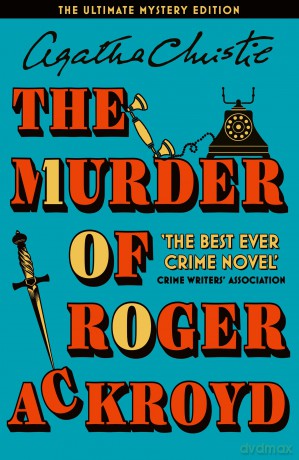 The Murder of Roger Ackroyd: The Ultimate Mystery Edition celebrating 100 years of the Queen of Crime's best mystery - Agatha Christie [KSIĄŻKA]