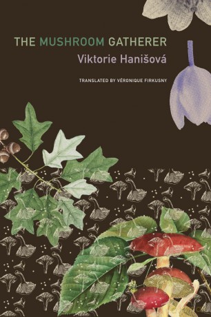 The Mushroom Gatherer (The Czech List) - Viktorie Hanisova [KSIĄŻKA]