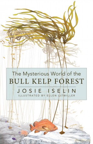 The Mysterious World of the Bull Kelp Forest [KSIĄŻKA]