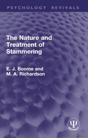 The Nature and Treatment of Stammering (Psychology Revivals) - Boome E. J. [KSIĄŻKA]