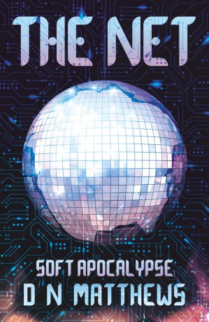 The Net: Soft Apocalypse - Matthews D N [KSIĄŻKA]