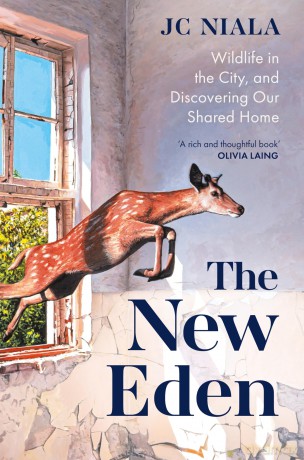 The New Eden: Wildlife in the city, and discovering our shared home - Jc Niala [KSIĄŻKA]