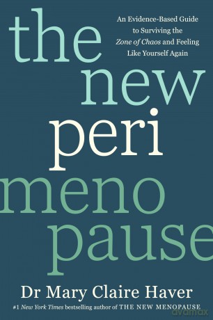 The New Perimenopause: An Evidence-Based Guide to Surviving the Zone of Chaos and Feeling Like Yourself Again - Mary Claire Haver [KSIĄŻKA]