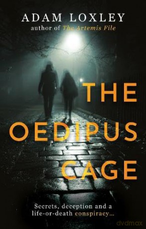 The Oedipus Cage (The Vector Series) - Adam Loxley [KSIĄŻKA]