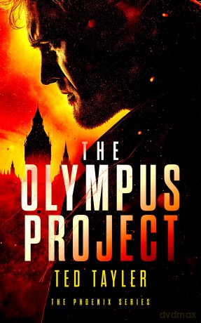 The Olympus Project: The Phoenix series - Book 1 - Ted Tayler [KSIĄŻKA]