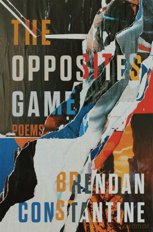 The Opposites Game: Poems - Brendan Constantine [KSIĄŻKA]