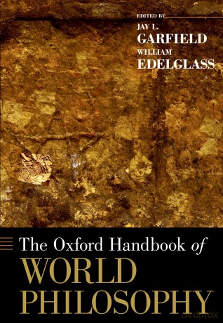 The Oxford Handbook of World Philosophy (Oxford Handbooks in Pilosophy) - Jay L. Garfield [KSIĄŻKA]