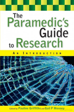 The paramedic's guide to research: an introduction: An Introduction - Pauline Griffiths [KSIĄŻKA]