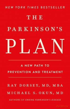 The Parkinson's Plan: A New Path to Prevention and Treatment - Michael S Okun [KSIĄŻKA]