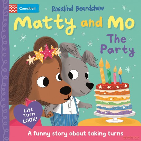 The Party: A funny lift-the-flap story about sibling birthdays and taking turns (Matty and Mo, 3) - Campbell Books [KSIĄŻKA]