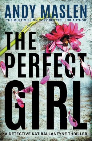 The Perfect Girl: 6 (Detective Kat Ballantyne) - Andy Maslen [KSIĄŻKA]