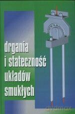 Drgania i stateczność układów smukłych [KSIĄŻKA]