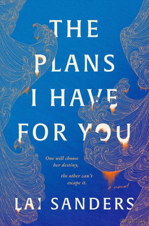 The Plans I Have for You: A Novel - Lai Sanders [KSIĄŻKA]