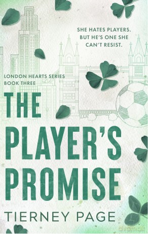 The Player's Promise: A spicy and forbidden summer romance full of laughter, longing, and irresistible chemistry for 2026 (London Hearts Series) - Tierney Page [KSIĄŻKA]