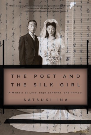 The Poet and the Silk Girl: A Memoir of Love, Imprisonment, and Protest [KSIĄŻKA]