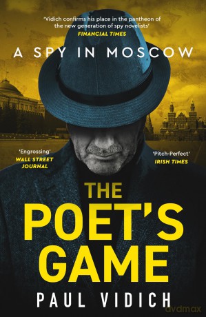 The Poet's Game: The brand new spy thriller perfect for fans of David McCloskey (Alex Matthews 1) - Paul Vidich [KSIĄŻKA]