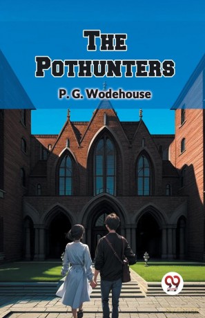 The Pothunters (Edition2024) - P. G. Wodehouse [KSIĄŻKA]