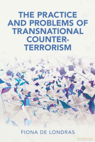 The Practice and Problems of Transnational Counter-Terrorism (Cambridge Studies in Law and Society) - Londras Fiona De [KSIĄŻKA]