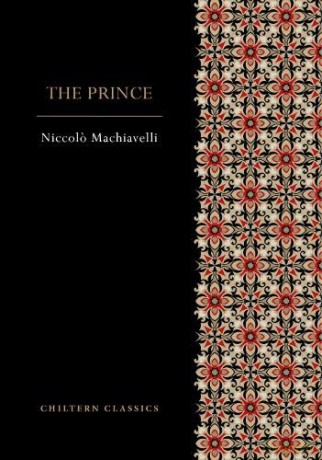 The Prince (Chiltern Paperback Classics) - Niccol Machiavelli [KSIĄŻKA]