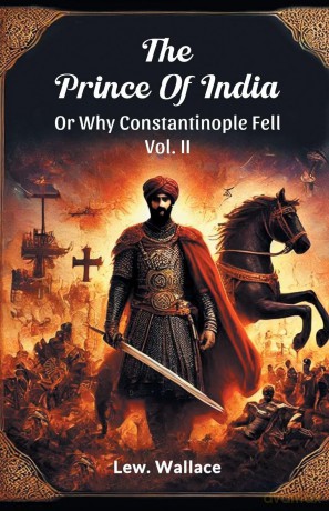 The Prince of India or Why Constantinople Fell - Lew. Wallace [KSIĄŻKA]