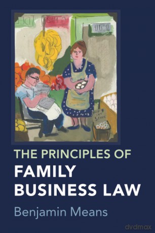 The Principles of Family Business Law - Means Benjamin [KSIĄŻKA]