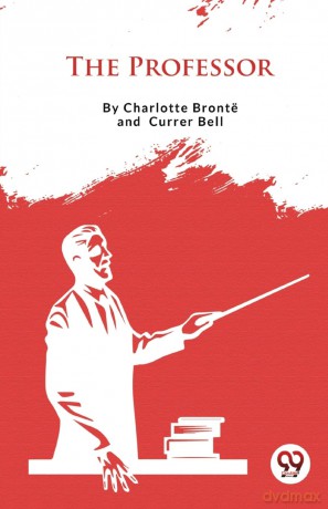 The Professor - Charlotte Bront [KSIĄŻKA]