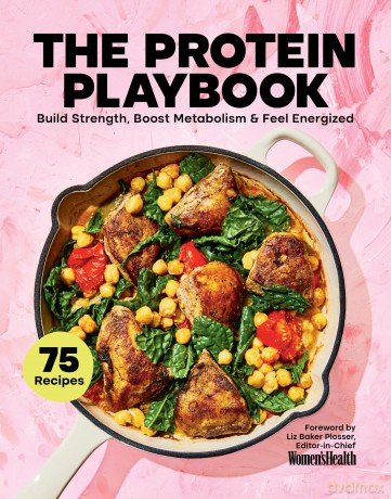 The Protein Playbook: Build Strength, Boost Metabolism, and Feel Energized - Women's Health [KSIĄŻKA]