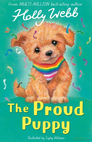 The Proud Puppy (Holly Webb: Animal Stories, 62) - Holly Webb [KSIĄŻKA]