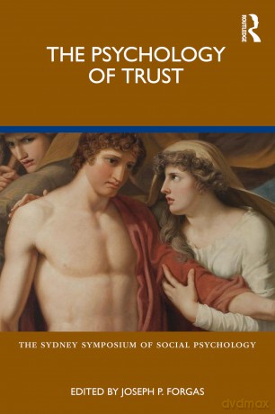 The Psychology of Trust (Sydney Symposium of Social Psychology) - Forgas Joseph P. [KSIĄŻKA]