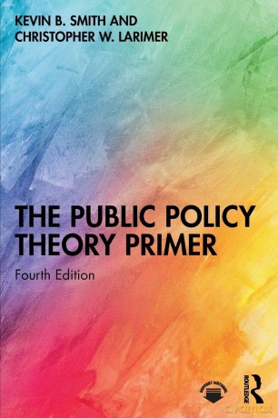 The Public Policy Theory Primer - B. Smith Kevin [KSIĄŻKA]