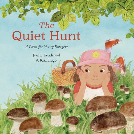 The Quiet Hunt: A Poem for Young Foragers [KSIĄŻKA]