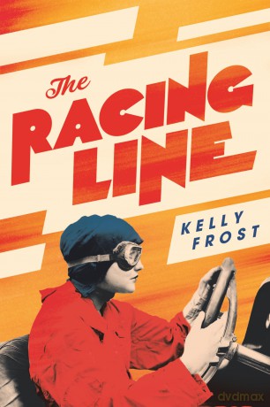 The Racing Line: The exhilarating feminist historical novel from a startling new talent for 2026 - Kelly Frost [KSIĄŻKA]