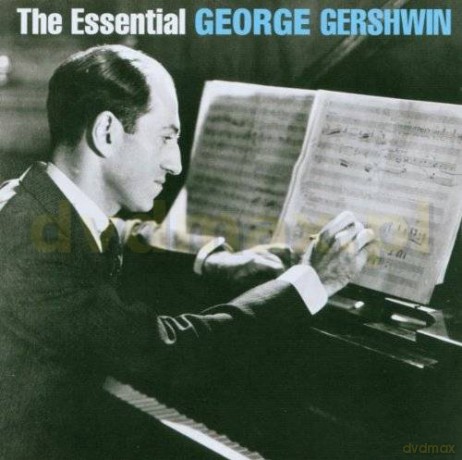 George Gershwin: The Essential George Gershwin [2CD]