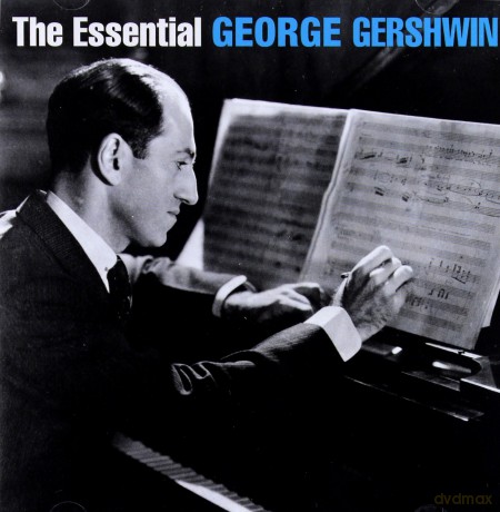 George Gershwin: The Essential George Gershwin [2CD]