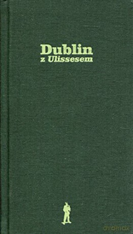 Dublin z Ulissesem [KSIĄŻKA]