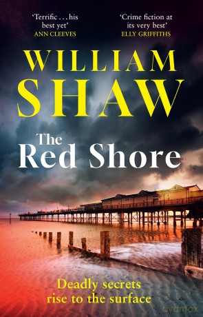 The Red Shore: The gripping new Devon-set crime thriller mystery featuring detective Eden Driscoll: Book 1 - William Shaw [KSIĄŻKA]