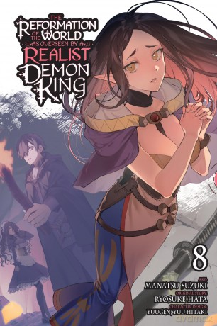 The Reformation of the World as Overseen by a Realist Demon King, Vol. 8 (manga) - Ryosuke Hata [KOMIKS]