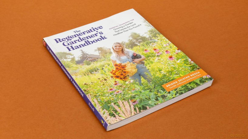 The Regenerative Gardener's Handbook: Essential Techniques for Growing a Garden That Sustains Itself and Leaves the Land Healthier than You Found It - Briana S. Bosch [KSIĄŻKA]