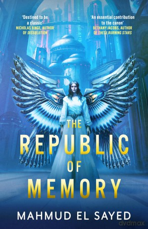 The Republic of Memory: A visionary new voice in science fiction, perfect for fans of The Expanse - Mahmud El Sayed [KSIĄŻKA]